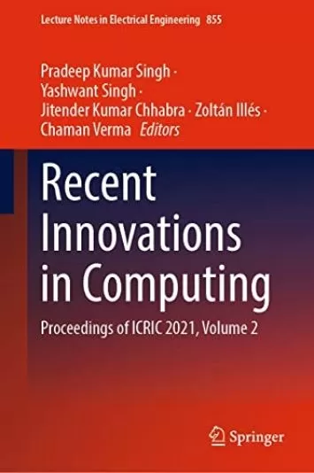 نوآوری های اخیر در محاسبات: مجموعه مقالات ICRIC 2021، جلد 2 (یادداشت های سخنرانی در کتاب مهندسی برق 855)