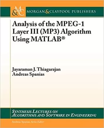 تجزیه و تحلیل الگوریتم MPEG-1 Layer III (MP3) با استفاده از MATLAB (سخنرانی ترکیبی در مورد الگوریتم ها و نرم افزار در مهندسی)