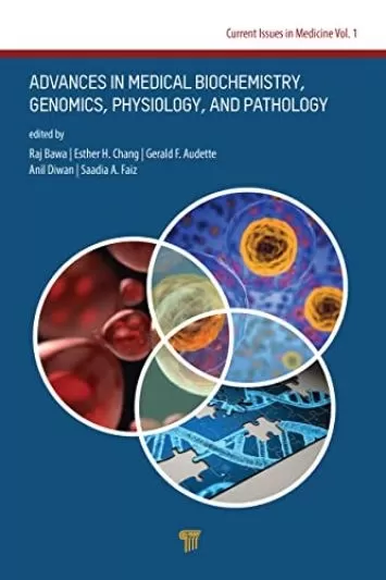 پیشرفت در بیوشیمی پزشکی، ژنومیک، فیزیولوژی و آسیب شناسی