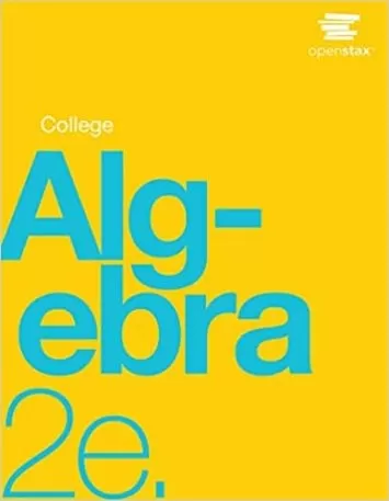 College Algebra 2e توسط OpenStax (نسخه چاپی رسمی، جلد گالینگور، تمام رنگی)