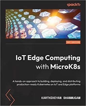 محاسبات لبه اینترنت اشیا با MicroK8s: رویکردی عملی برای ساخت، استقرار و توزیع Kubernetes آماده تولید در پلتفرم‌های IoT و Edge