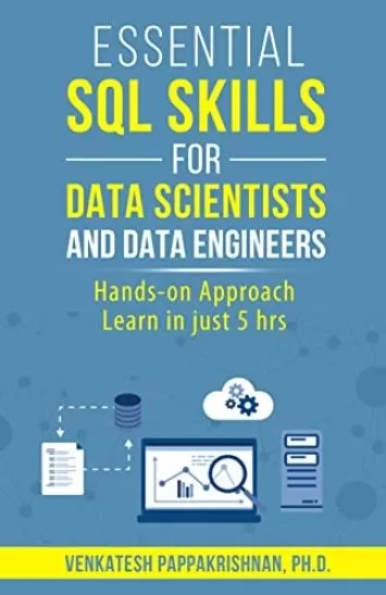 مهارت های ضروری SQL برای دانشمندان داده و مهندسان داده: رویکرد عملی