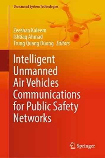 ارتباطات هوشمند وسایل نقلیه هوایی بدون سرنشین برای شبکه های ایمنی عمومی (فناوری های سیستم بدون سرنشین)