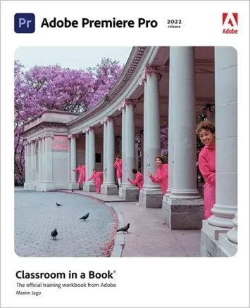 Adobe Premiere Pro Classroom in a Book (نسخه 2022)