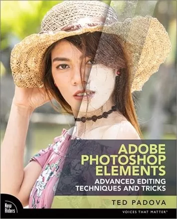 تکنیک‌ها و ترفندهای ویرایش پیشرفته Adobe Photoshop Elements: راهنمای ضروری برای فراتر از ویرایش‌های هدایت‌شده (صداهایی که مهم هستند)