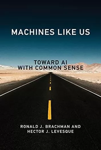 ماشین‌هایی مثل ما: به سوی هوش مصنوعی با عقل سلیم