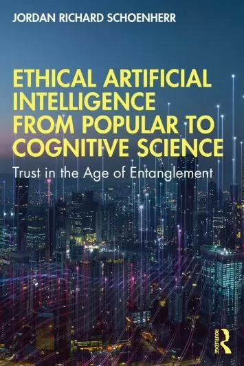 هوش مصنوعی اخلاقی از عامه تا علوم شناختی: اعتماد در عصر گرفتاری