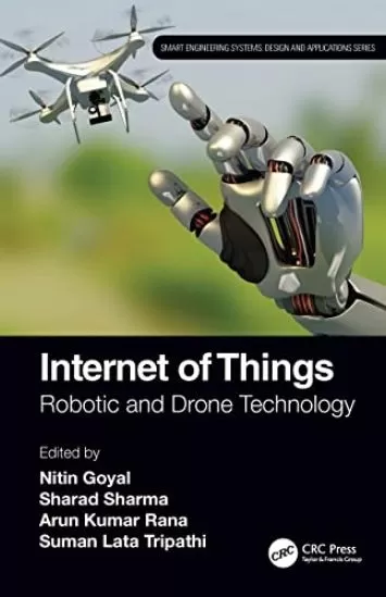 اینترنت اشیا: فناوری رباتیک و هواپیماهای بدون سرنشین (سیستم های مهندسی هوشمند)