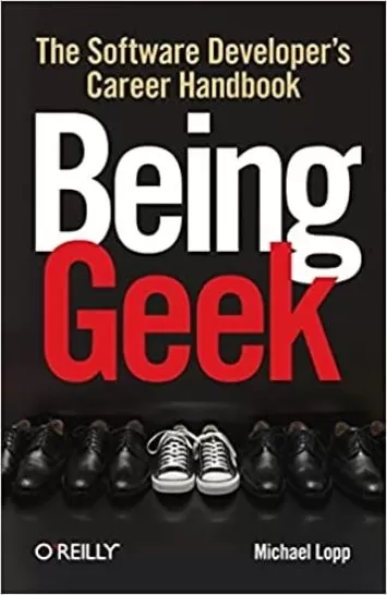 کتاب Being Geek: The Software Developer's Career Handbook