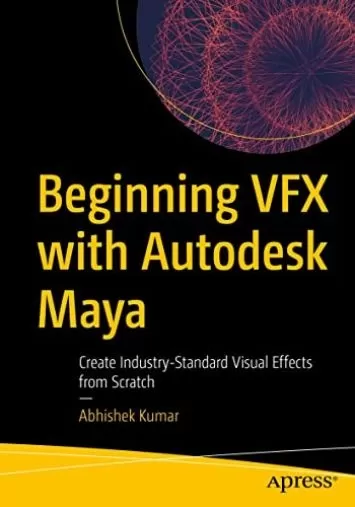 شروع VFX با Autodesk Maya: ایجاد جلوه‌های بصری استاندارد صنعتی از ابتدا