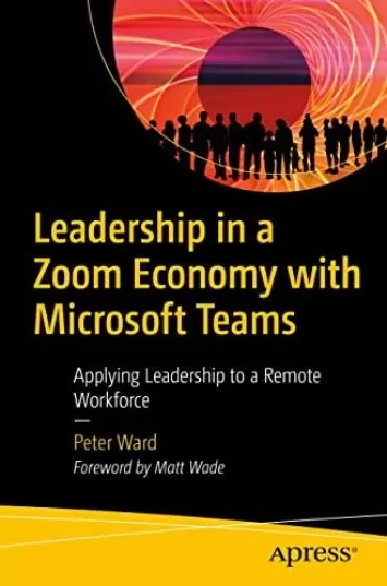 رهبری در اقتصاد زوم با تیم‌های مایکروسافت: اعمال رهبری برای نیروی کار از راه دور