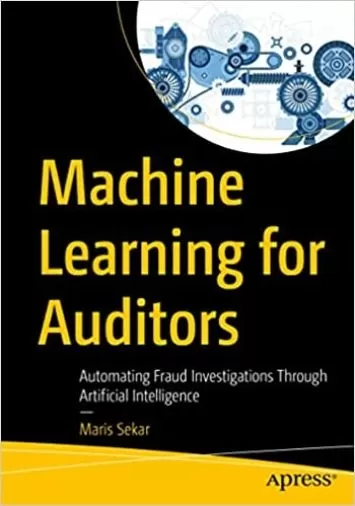 یادگیری ماشینی برای حسابرسان: خودکارسازی تحقیقات تقلب از طریق هوش مصنوعی