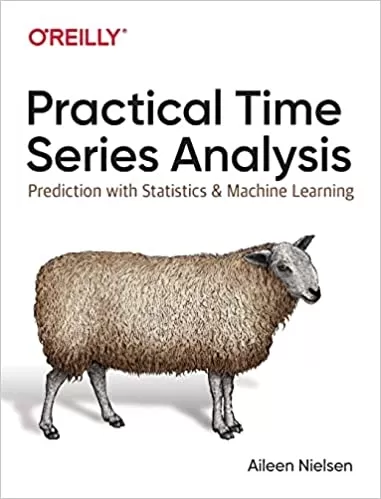 تجزیه و تحلیل سری های زمانی عملی: پیش بینی با آمار و یادگیری ماشین