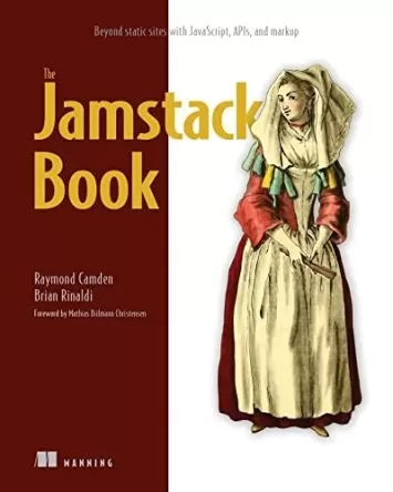 کتاب Jamstack: فراتر از سایت‌های ثابت با جاوا اسکریپت، API و نشانه‌گذاری