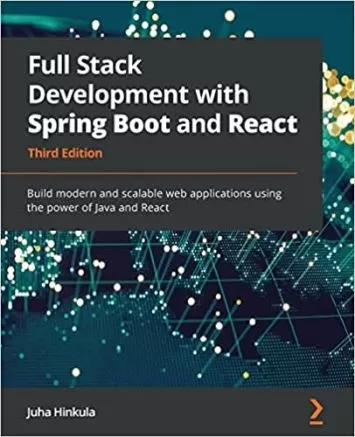 توسعه Full Stack با Spring Boot و React: ساخت برنامه های وب مدرن و مقیاس پذیر با استفاده از قدرت جاوا و React، نسخه 3