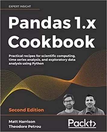 Pandas 1.x Cookbook: دستور العمل های عملی برای محاسبات علمی، تجزیه و تحلیل سری های زمانی، و تجزیه و تحلیل داده های اکتشافی با استفاده از Python، نسخه دوم