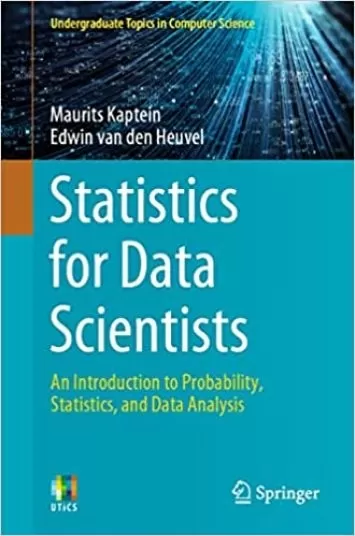 آمار برای دانشمندان داده: مقدمه ای بر احتمال، آمار و تجزیه و تحلیل داده ها (موضوعات کارشناسی در علوم کامپیوتر)