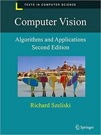 بینایی کامپیوتر: الگوریتم ها و کاربردها (متون در علوم کامپیوتر)