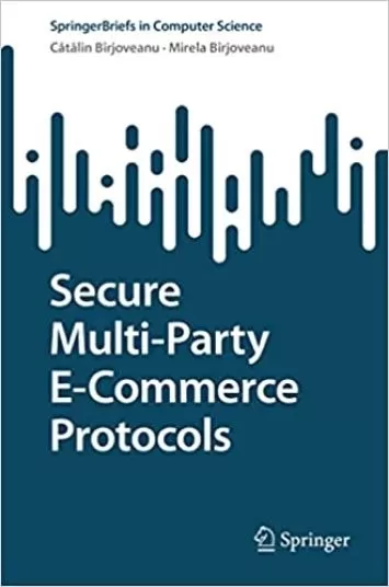 پروتکل های ایمن تجارت الکترونیک چند طرفه (SpringerBriefs در علوم کامپیوتر)