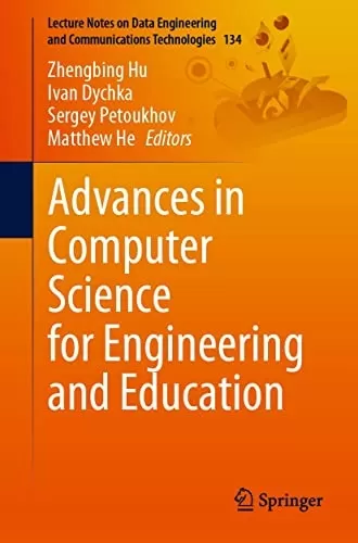 پیشرفت در علوم کامپیوتر برای مهندسی و آموزش (یادداشت های سخنرانی در مورد مهندسی داده و فن آوری های ارتباطات کتاب 134)