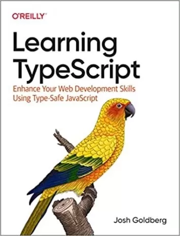 یادگیری TypeScript: مهارت های توسعه وب خود را با استفاده از جاوا اسکریپتی ایمن افزایش دهید