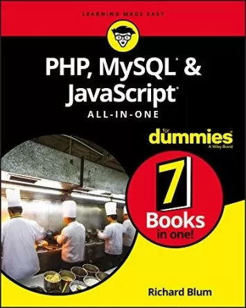 PHP، MySQL، و جاوا اسکریپت همه کاره برای Dummies (برای Dummies (رایانه/فناوری))