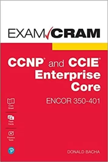 CCNP و CCIE Enterprise Core ENCOR 350-401 Exam Cram