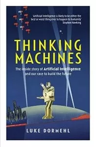 خلاصه کتاب ماشین های متفکر: داستانی از هوش مصنوعی و مسابقه ای برای ساختن آینده