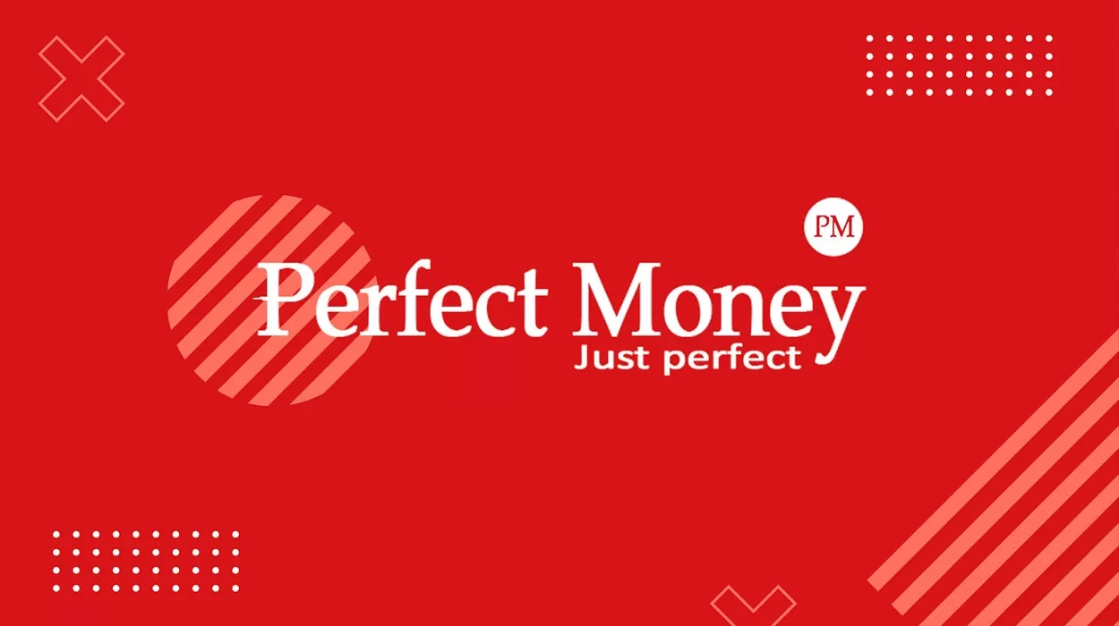 پرفکت مانی (Perfect Money) چیست؟